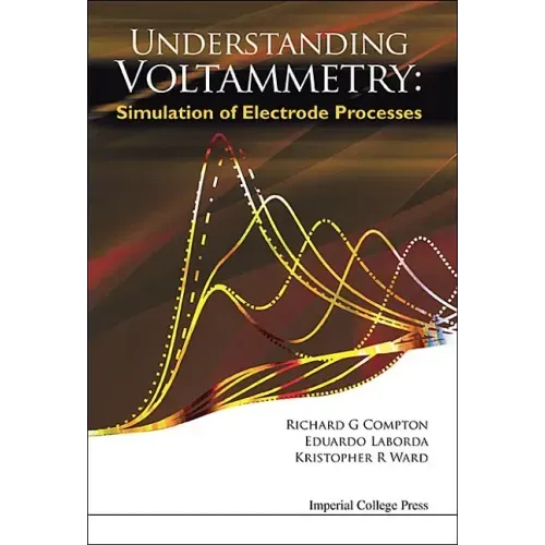 Understanding Voltammetry: Simulation of Electrode Processes
