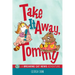 Take It Away, Tommy!: A Breaking Cat News Adventure Volume 2