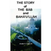 The Story of the Bab & Baha'u'llah