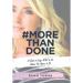 #Morethandone: A Guide to Living Now as the Woman You Aspire to Be