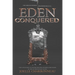 Eden Conquered