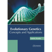 Evolutionary Genetics: Concepts and Applications