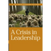 A Crisis in Leadership