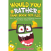 Would You Rather Game Book For Kids - 250+ Silly, Hilarious, and Challenging Scenarios The Whole Family Will Love
