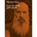 Michael Stipe: Even the Birds Gave Pause