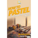 How To Pastel: Your Step-By-Step Guide To Pastels