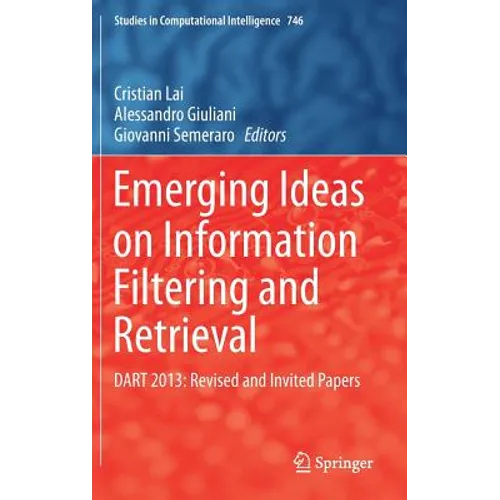 Emerging Ideas on Information Filtering and Retrieval: Dart 2013: Revised and Invited Papers