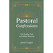Pastoral Confessions: The Healing Path to Faithful Ministry