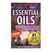Essential Oils: Practical Aromatherapy Recipes for Natural Soaps, Shampoo and Body Butter