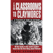 From Classrooms to Claymores: From Classrooms to Claymores: A Teacher at War in Vietnam