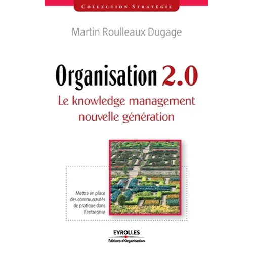 Organisation 2.0: Le Knowledge management nouvelle génération