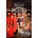 Wars of the Roses: A History From Beginning to End