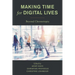 Making Time for Digital Lives: Beyond Chronotopia