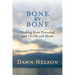 BONE by BONE: Healing from Preverbal and Childhood Abuse