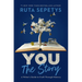 You: The Story: A Writer's Guide to Craft Through Memory