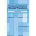 Principles and Applications of Wavelet Transform
