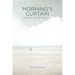 Morning's Curtain: Poems to Inspire Your Soul