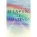 Heaven Is Amazing!