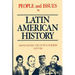 People and Issues in Latin American History Vol II: From Independence to the Present