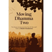 Moving Dhamma Volume 2