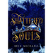 Shattered Souls (Guardians of the Maiden #3)