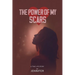 The Power of My Scars: A Short Story Based on True Events