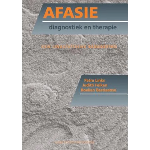 Afasie, Diagnostiek En Therapie: Een Linguïstische Benadering