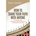 How to Share Your Faith with Anyone: A Practical Manual for Catholic Evangelization