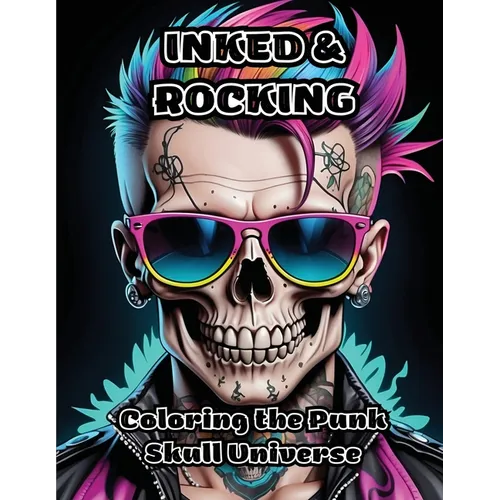 Inked & Rocking: Coloring the Punk Skull Universe