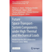Future Space-Transport-System Components Under High Thermal and Mechanical Loads: Results from the Dfg Collaborative Research Center Trr40