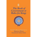 The Book of Government or Rules for Kings: The Siyar al Muluk or Siyasat-nama of Nizam al-Mulk