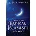 Who Is the Radical Islamist? and Why?