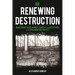 Renewing Destruction: Wind Energy Development, Conflict and Resistance in a Latin American Context