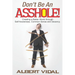 Don't Be An Asshole!: Creating a Better World through Self Awareness, Common Sense and Decency