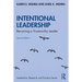 Intentional Leadership: Becoming a Trustworthy Leader