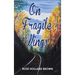 On Fragile Wings