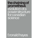 The Chaining of Prometheus: Evolution of a Power Structure for Canadian Science