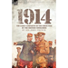 1914: The Early Campaigns of the Great War by the British Commander