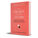 The Smart and the Dumb: The Politics of Education in India