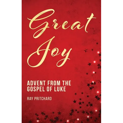 Great Joy: Advent from the Gospel of Luke