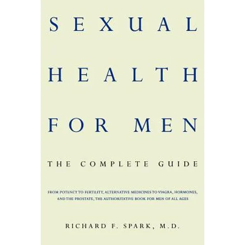 Sexual Health for Men: The Complete Guide