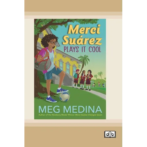 Merci Suárez Plays It Cool (Dyslexia-Friendly Edition)