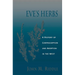 Eve's Herbs: A History of Contraception and Abortion in the West