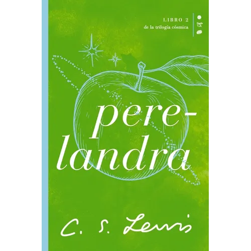 Perelandra: Libro 2 de la Trilogía Cósmica