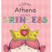 Today Athena Will Be a Princess