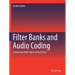 Filter Banks and Audio Coding: Compressing Audio Signals Using Python