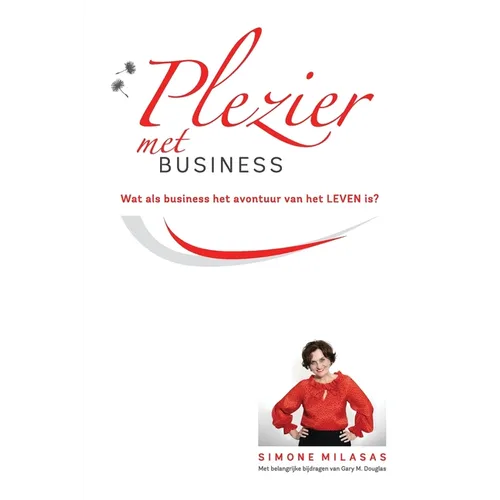 Plezier met Business - Joy of Business Dutch