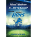 I Don't Believe It... We're Good? The New Detroit Lions