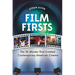 Film Firsts: The 25 Movies That Created Contemporary American Cinema