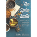 The Spice of India: Add Flavor to Your Life with Indian Masala: Indian Spice Blends- Powders & Pastes